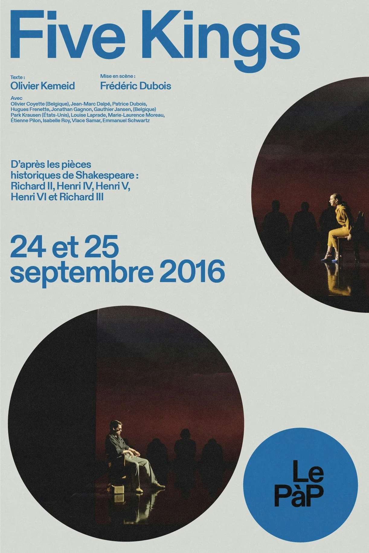 Le PàP — affiche Five Kings, scène de théâtre bleutée, texte d'Olivier Kemeid, 24 et 25 septembre 2016